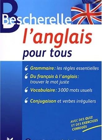 Bescherelle - L'anglais pour tous – Michèle Malavieille – Wilfrid Rotgé