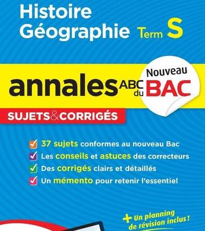 Histoire-Géographie Terminale S Bac 2015 Annales, Sujets Et Corrigés