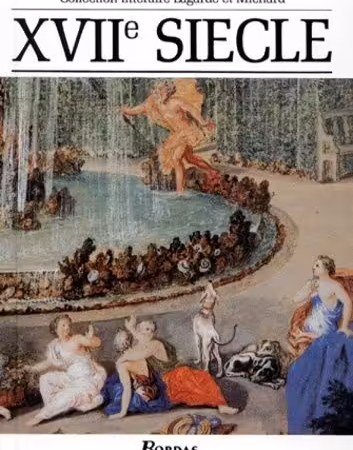 XVIIème Siècle - Les Grands Auteurs Français - Lagarde André – Laurent Michard