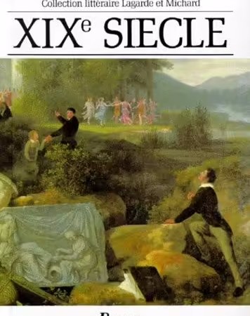XIXème Siècle - Les Grands Auteurs Français, Anthologie Et Histoire Littéraire - Lagarde Paul – Michard Laurent