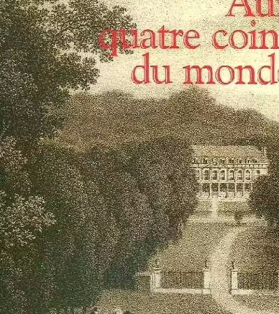 Aux quatre coins du monde - Wiazemsky Anne