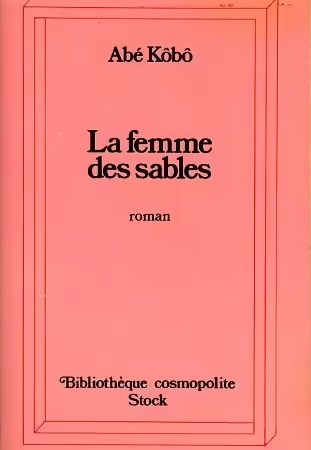 La Femme des Sables - Abé Kôbô