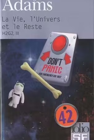 H2g2 Le Guide Du Voyageur Galactique - Tome 3 - La Vie, L'univers Et Le Reste - Adams Douglas