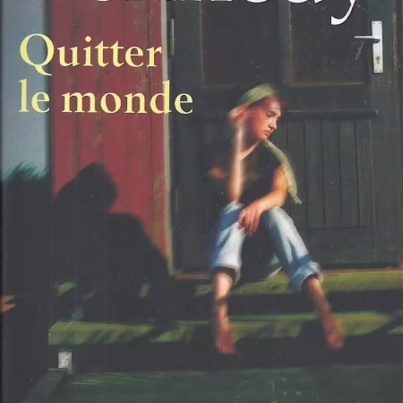 Quitter le monde – Douglas Kennedy