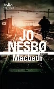 Macbeth – Jo Nesbo