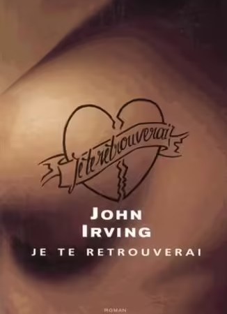 Je Te Retrouverai – John Irving