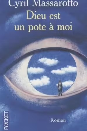 Dieu Est Un Pote À Moi – Cyril Massarotto